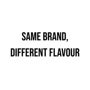 Same Brand, Different Flavour